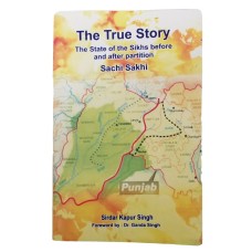 The True Story Sachi Sakhi Sirdar Kapur Singh English Reading Literature Book B3